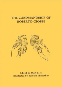 Walt Lees - The Cardmanship of Roberto Giobbi